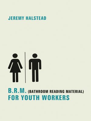 cover image of B.R.M. (Bathroom Reading Material) for Youth Workers